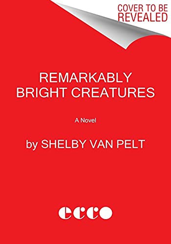 Remarkably Bright Creatures book cover